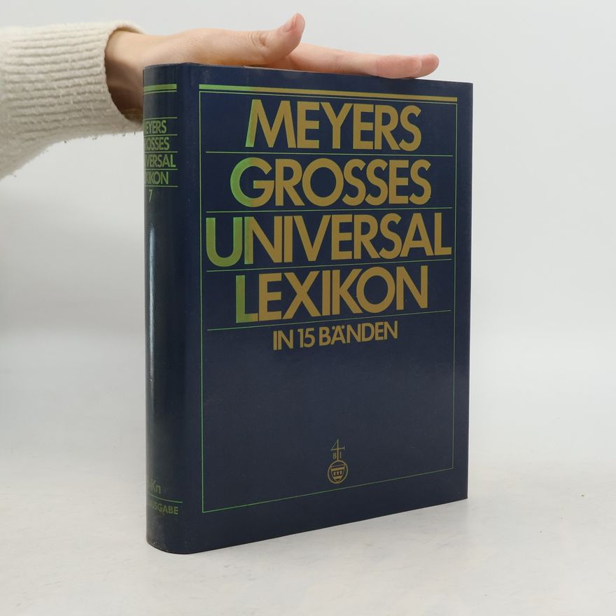 Autorenkollektiv Meyers grosses Universal-Lexikon Band 7