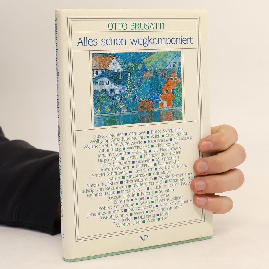 Otto Brusatti Alles schon wegkomponiert