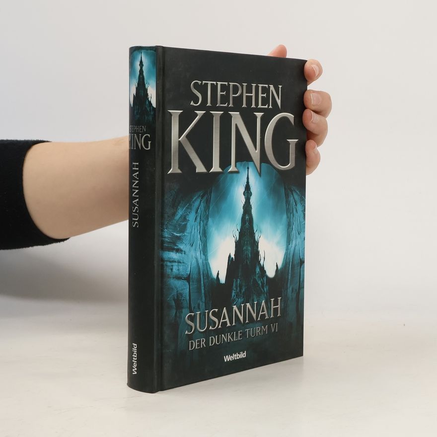 Stephen King Susannah. Der dunkle Turm VI