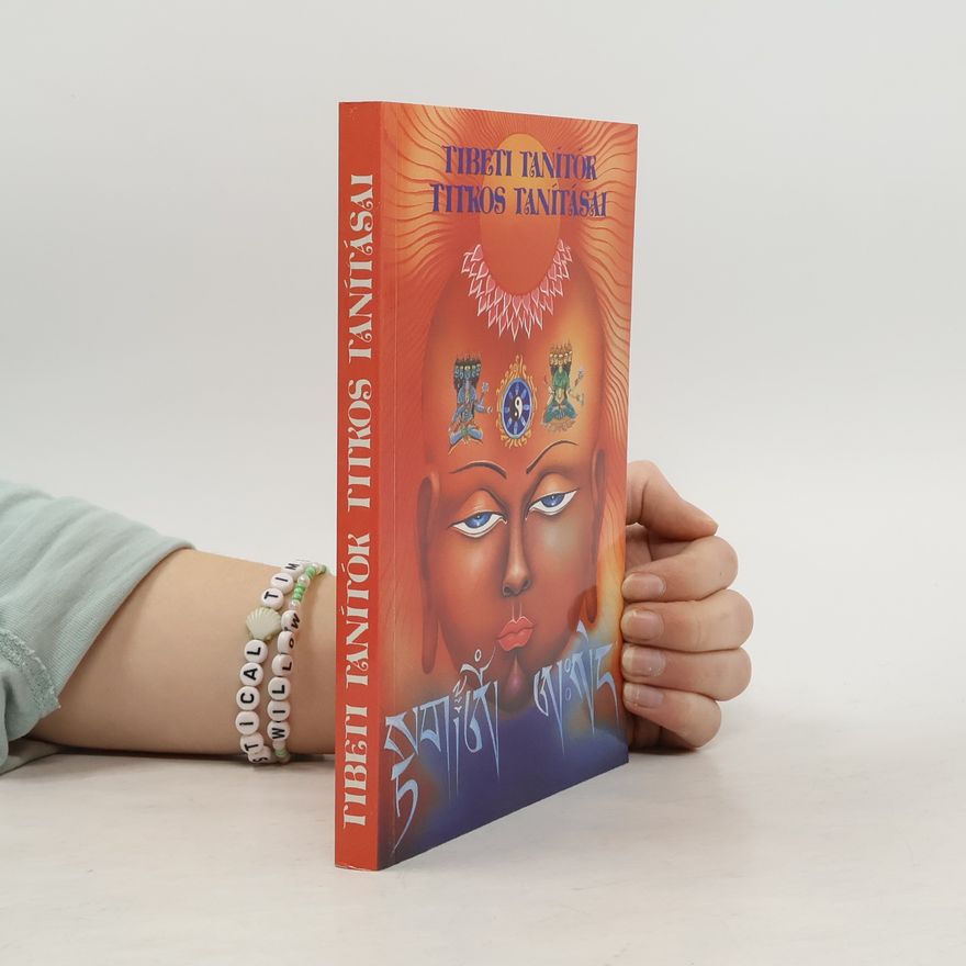 Collectif d'auteurs Tibeti tanítók titkos tanításai