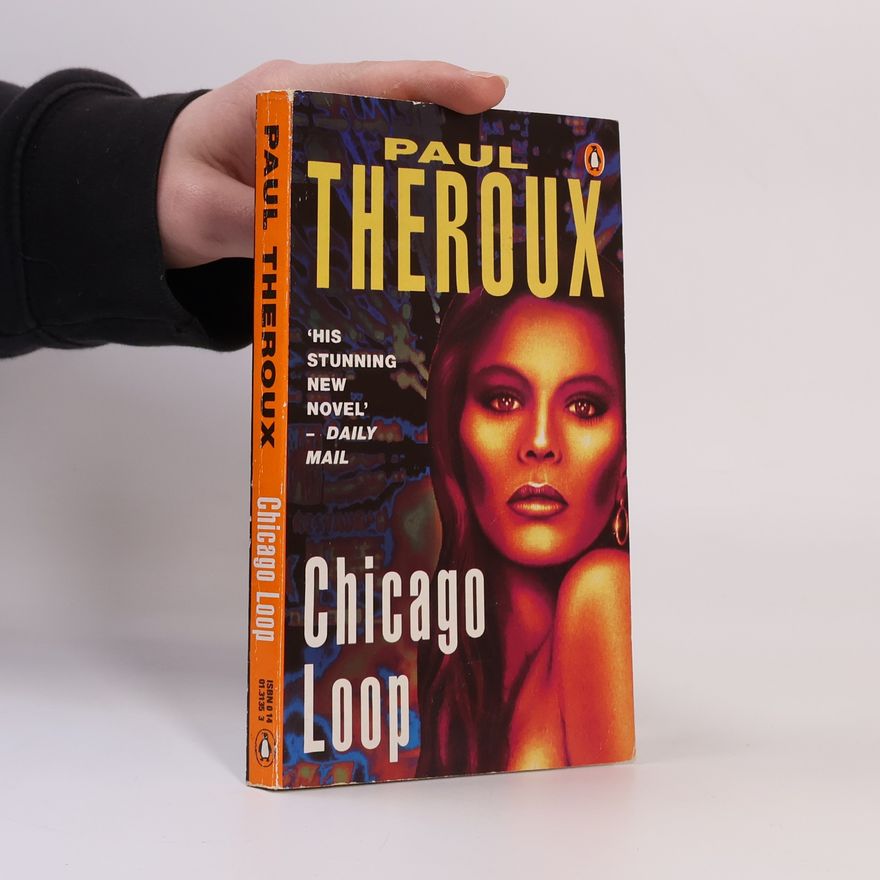 Paul Theroux Chicago Loop