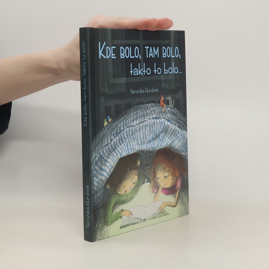 Ivana Hesková Kde bolo, tam bolo, takto to bolo...