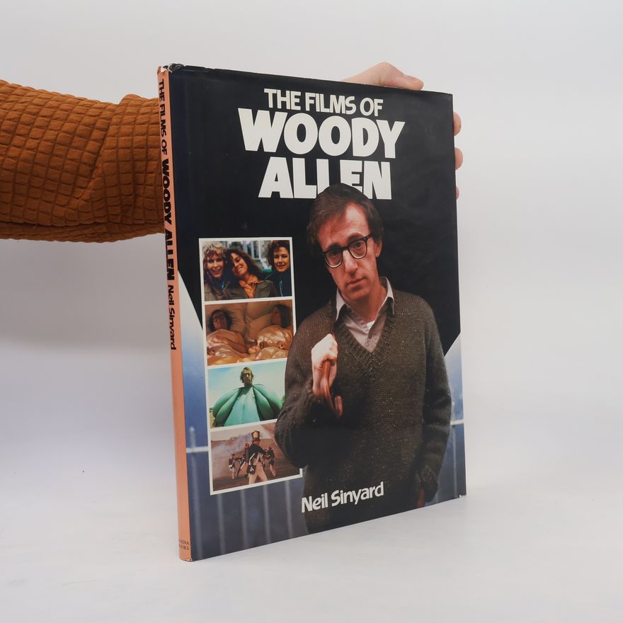 Neil Sinyard The Films of Woody Allen