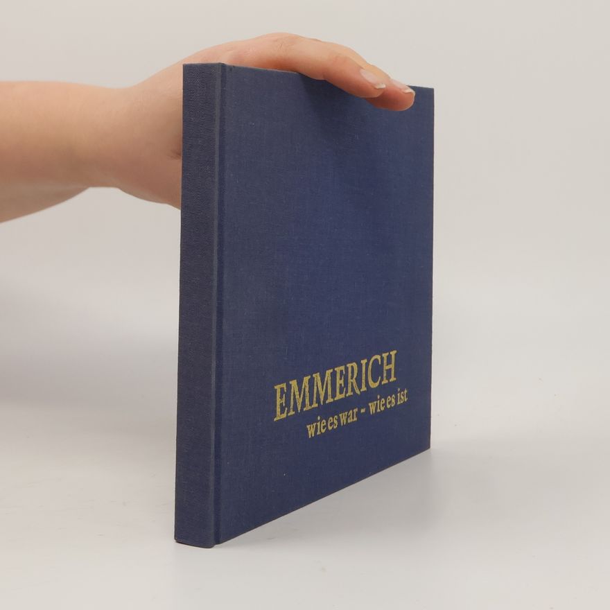 Autorenkollektiv Emmerich. Wie es war, wie es ist