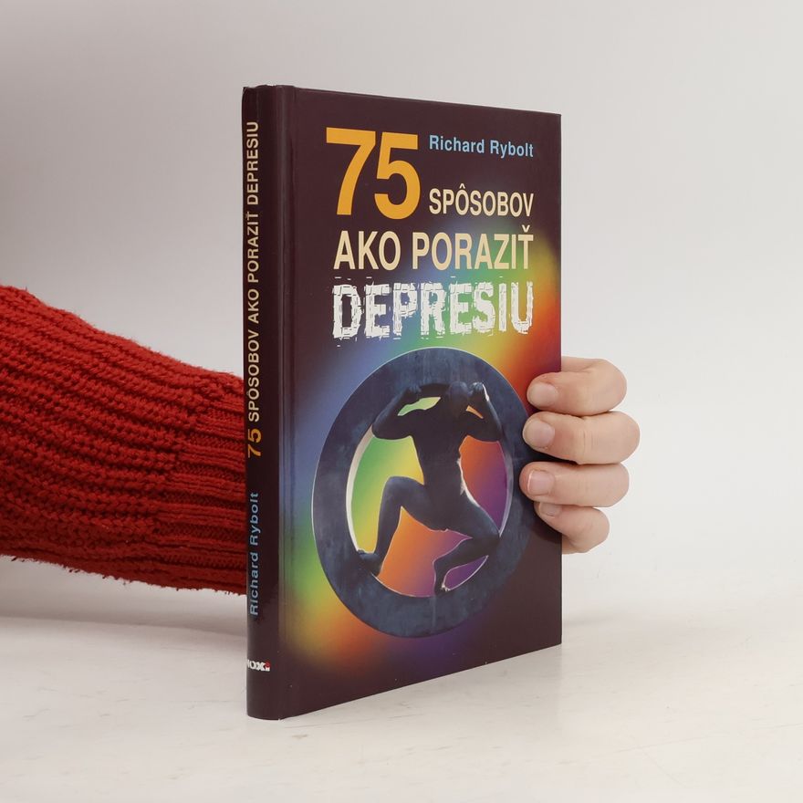 Richard Rybolt 75 spôsobov ako praziť depresiu