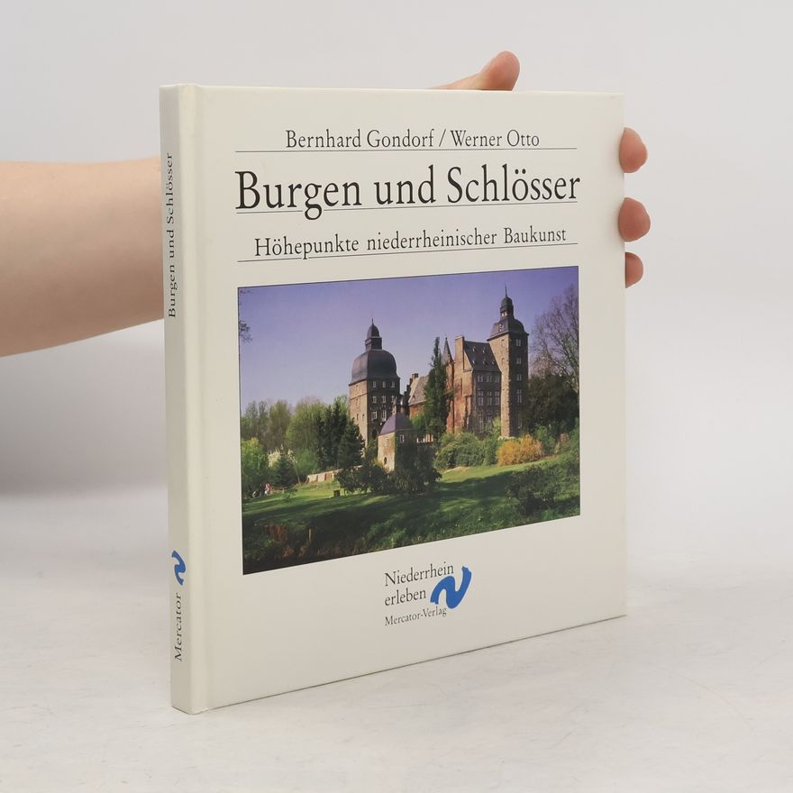 Bernhard Gondorf Burgen und Schlösser
