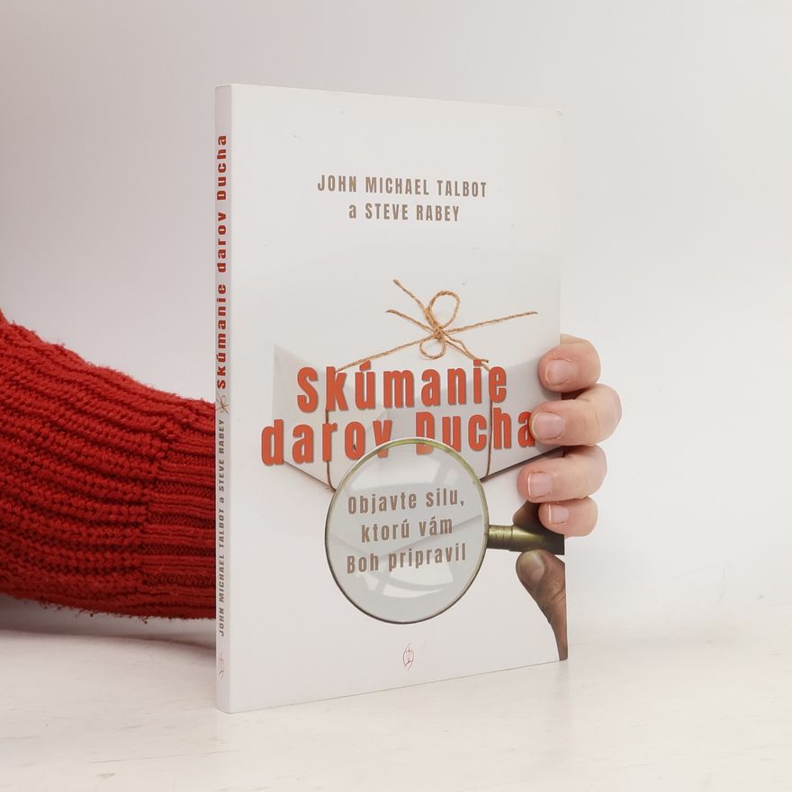 John Michael Skúmanie darov Ducha