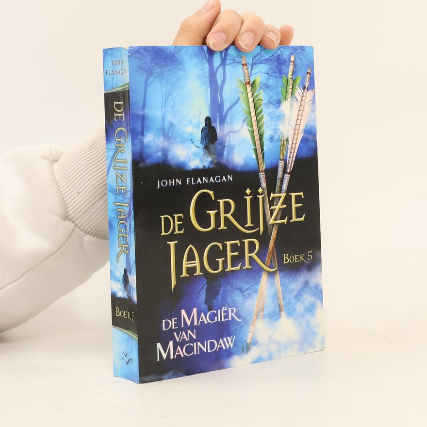 John Flanagan De Grijze Jager - 5: De Magiër van Macindaw