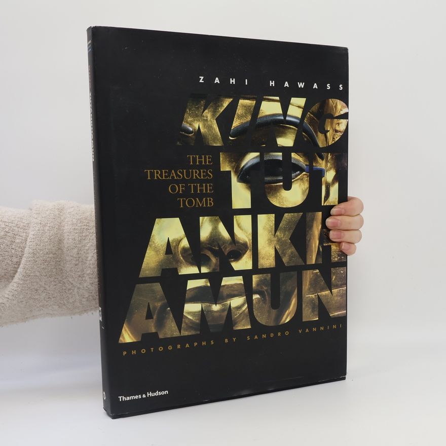 Zahi A. Hawass King Tutankhamun