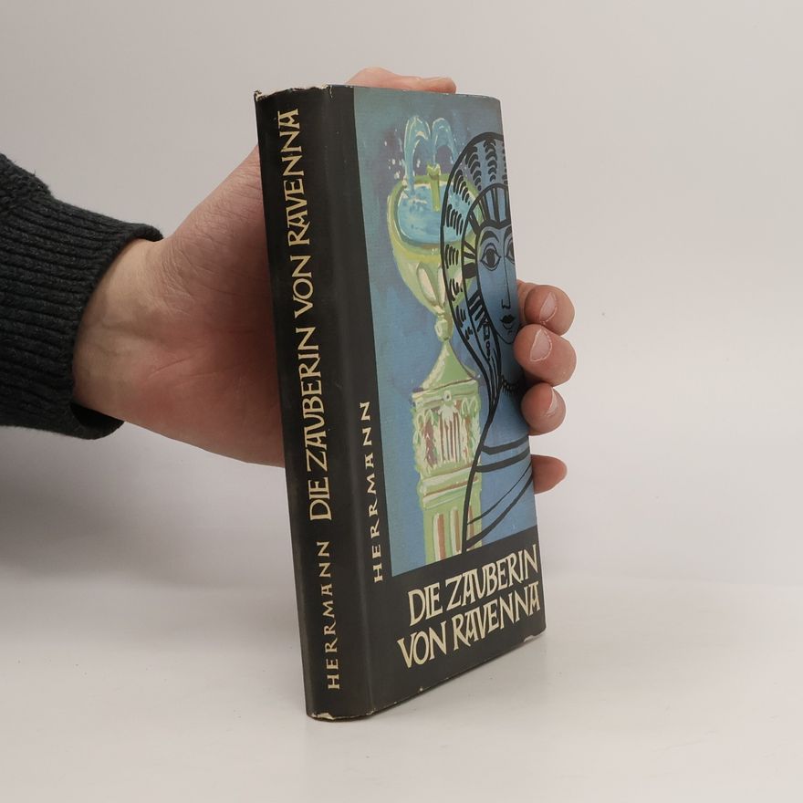 Klaus Herrmann Die Zauberin von Ravenna