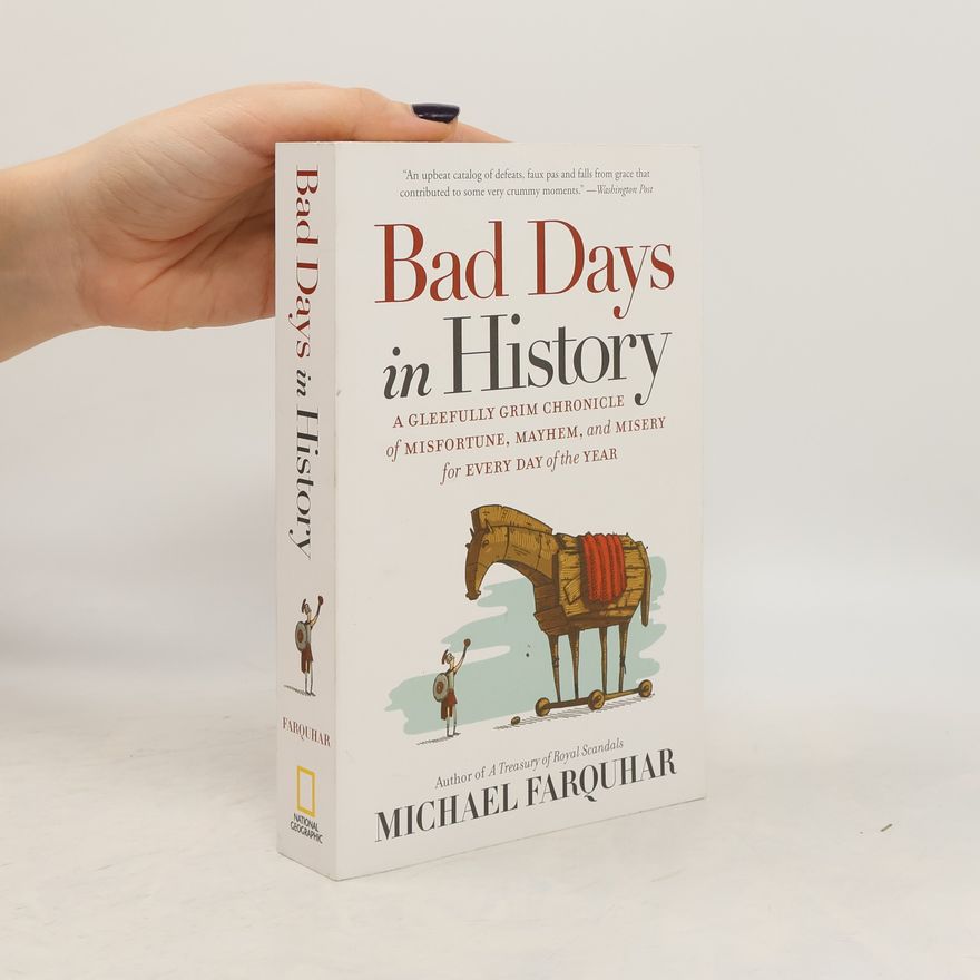 Michael Farquhar Bad Days in History
