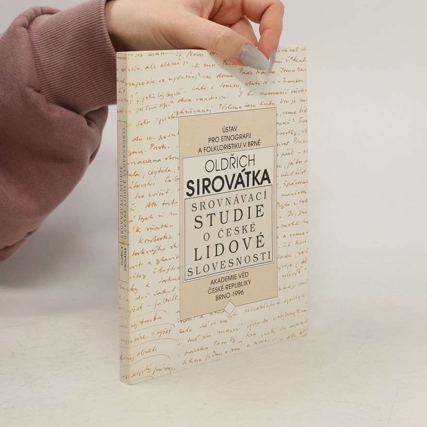 Oldřich Sirovátka Srovnávací studie o české lidové slovesnosti