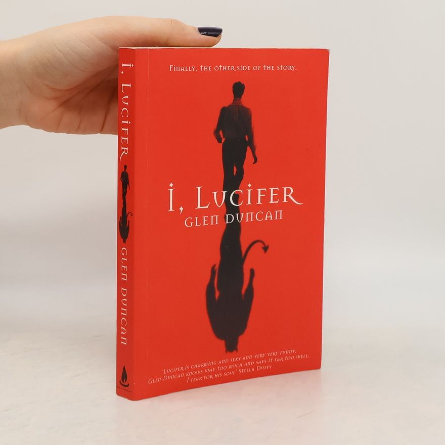 Glen Duncan I, Lucifer