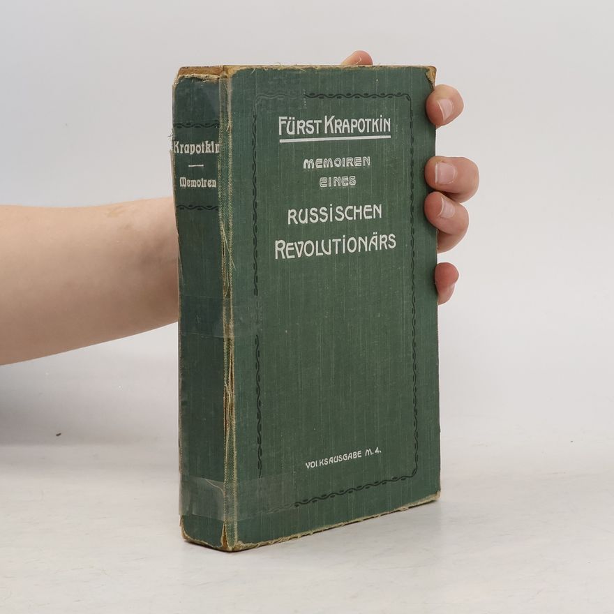 Petr Aleksejevič Kropotkin Memoiren eines russischen Revolutionärs