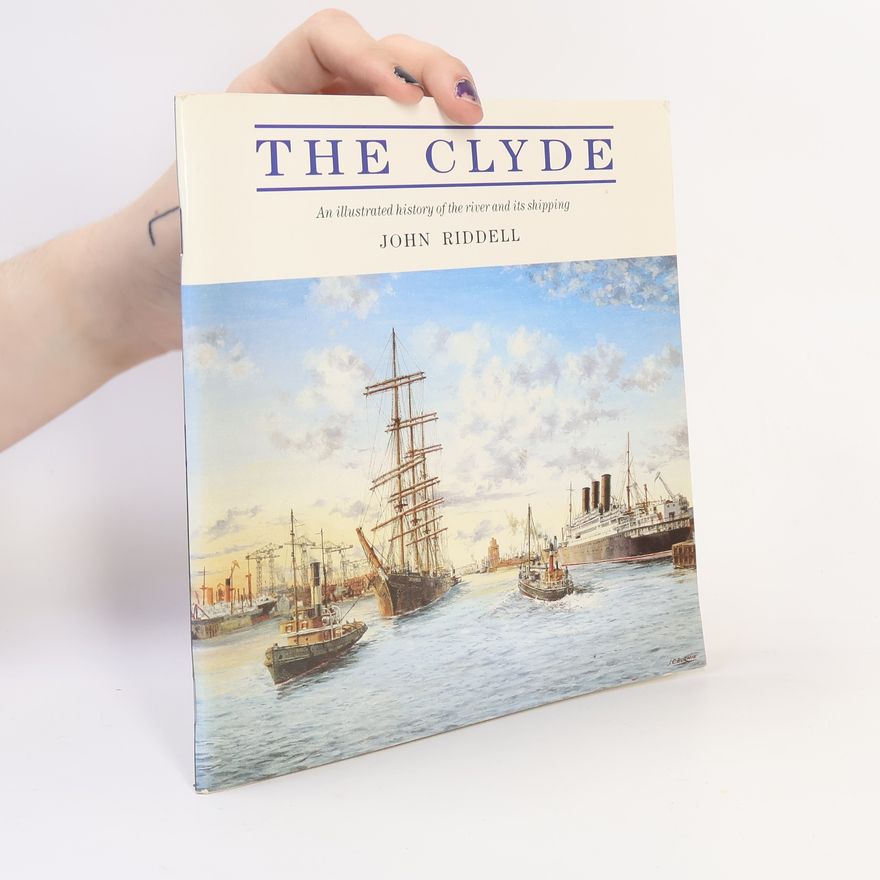 John F. Riddell The Clyde