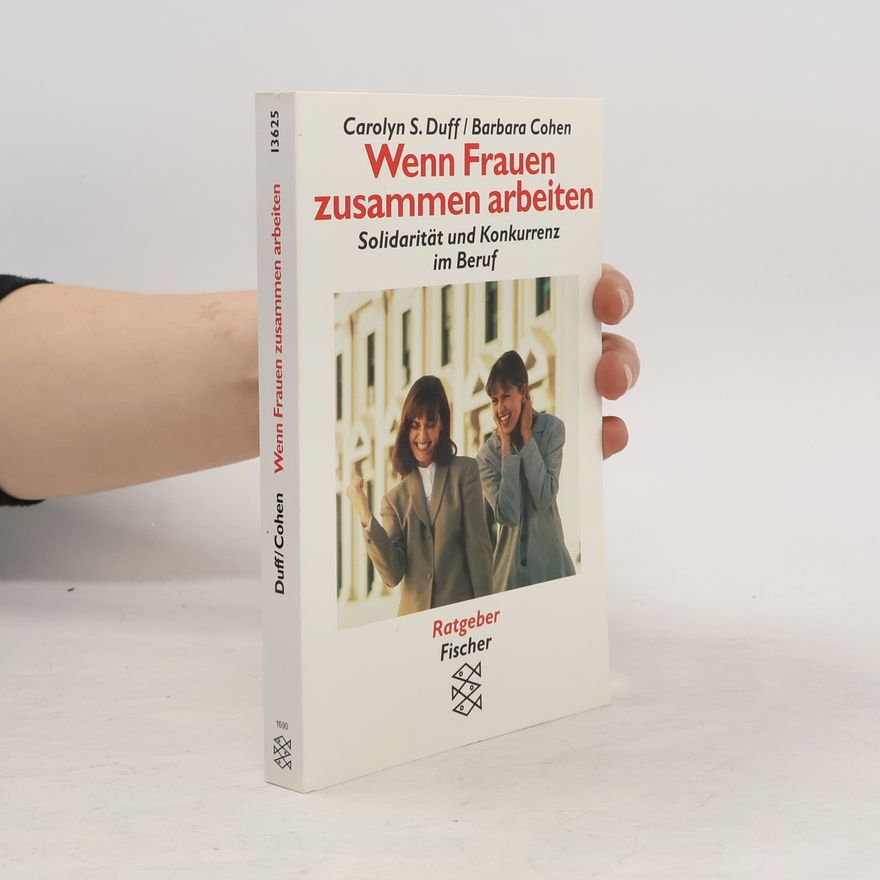 Carolyn S. Duff Wenn Frauen zusammen arbeiten