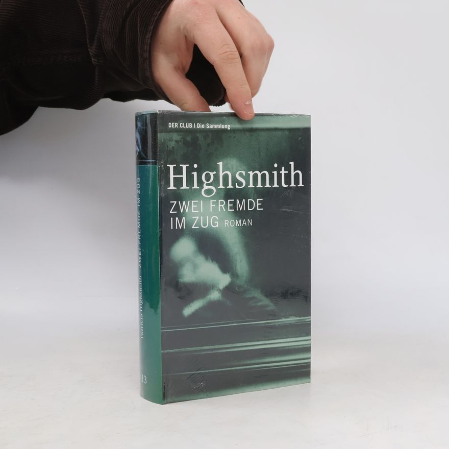 Patricia Highsmith Zwei Fremde im Zug