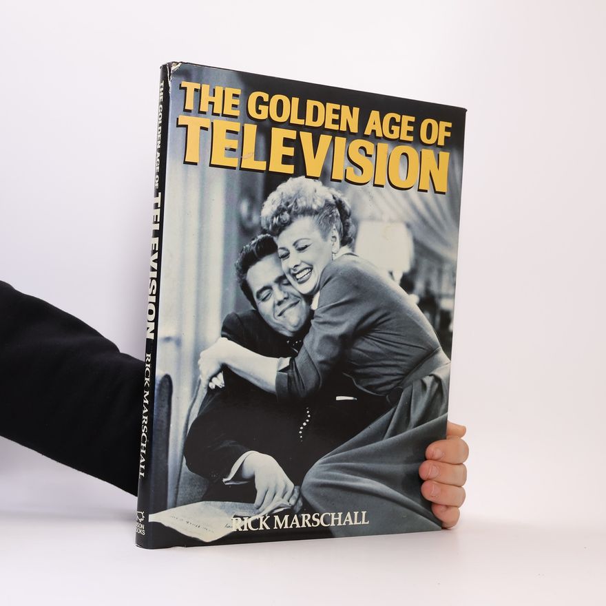 Richard Alfred Marschall Golden Age of Television