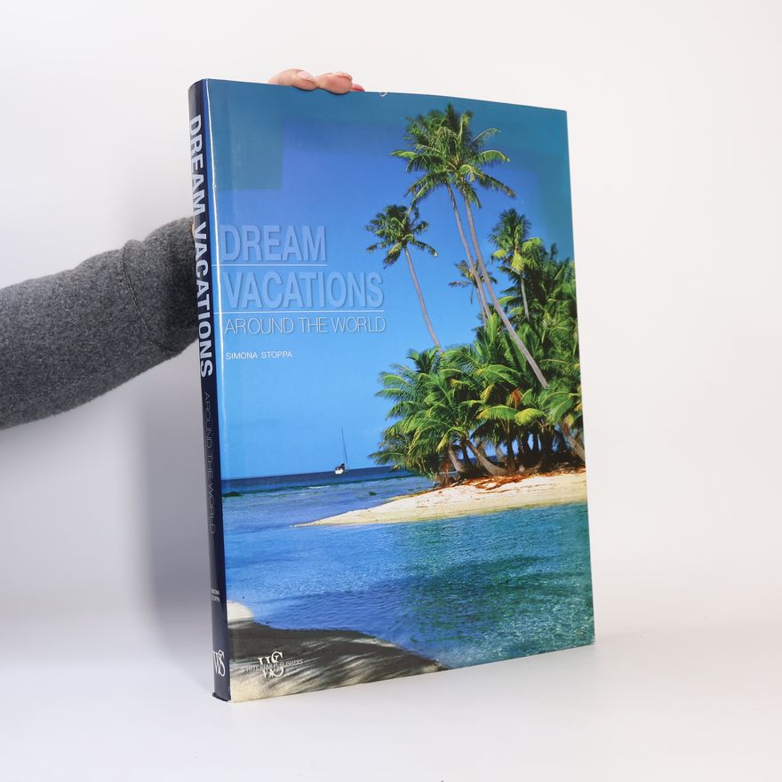 Kolektiv autorů Dream Vacations Around the World