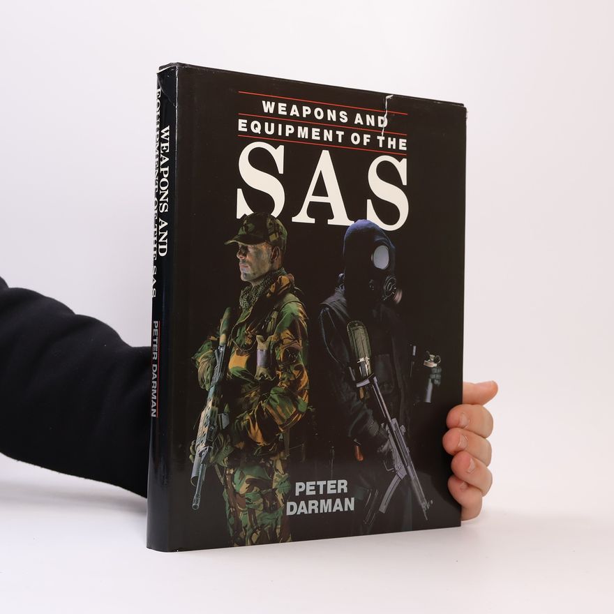 Peter Darman Weapons and Equipment of the SAS
