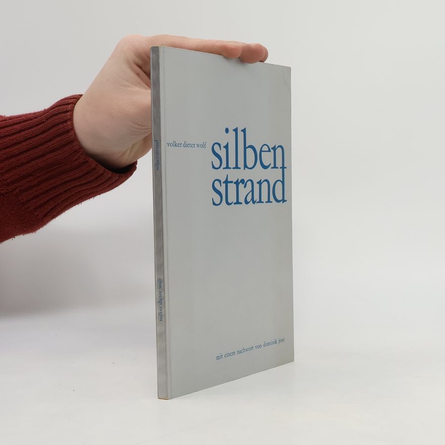 Volker Dieter Wolf Silbenstrand