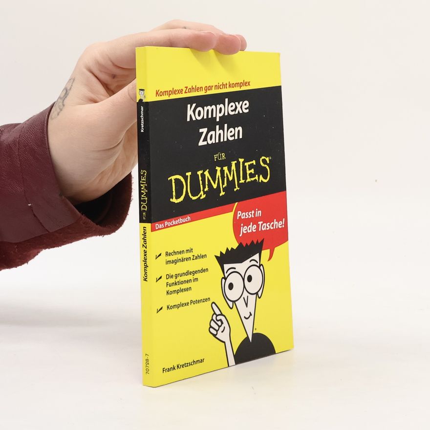 Frank Kretzschmar Komplexe Zahlen für Dummies