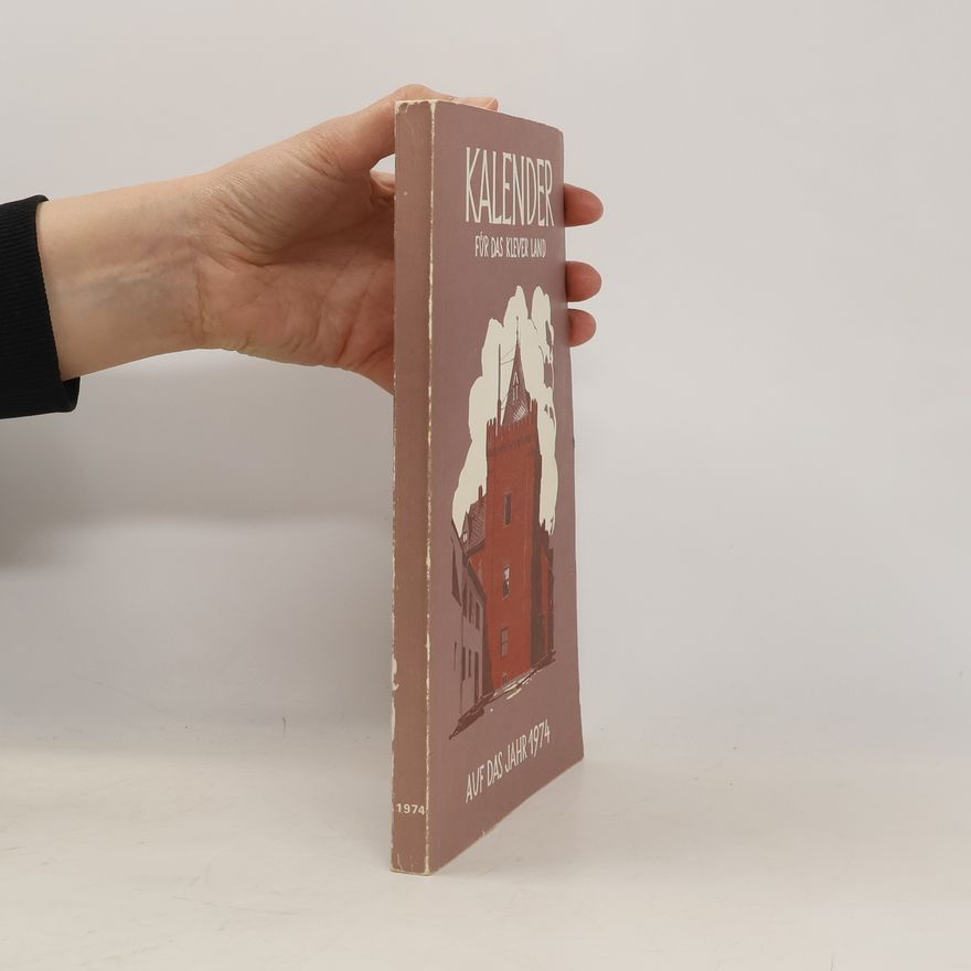 Collectif d'auteurs Kalender für das Klever Land auf das Jahr 1974