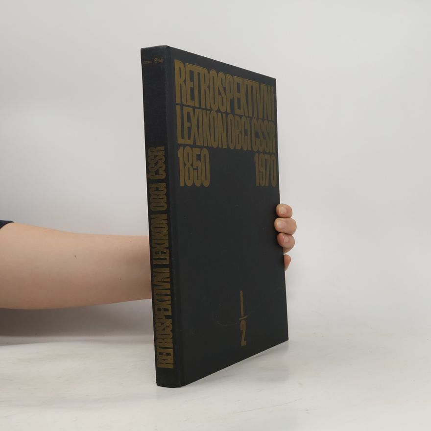 Kolektiv autorů Retrospektivní lexikon obcí ČSSR 1850-1970 I. díl. Svazek 2