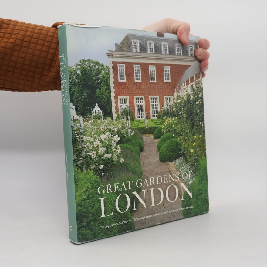 Hugo Rittson-Thomas Great Gardens of London