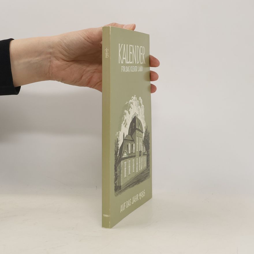 Collectif d'auteurs Kalender für das Klever Land auf das Jahr 1985