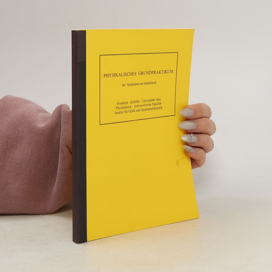Autorenkollektiv Physikalisches Grundpraktikum für Studenten im Nebenfach