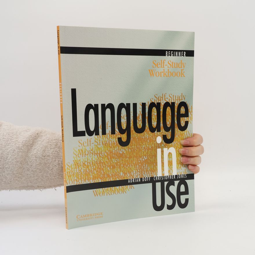 Christopher Jones Language in Use Beginner: Self-Study Workbook