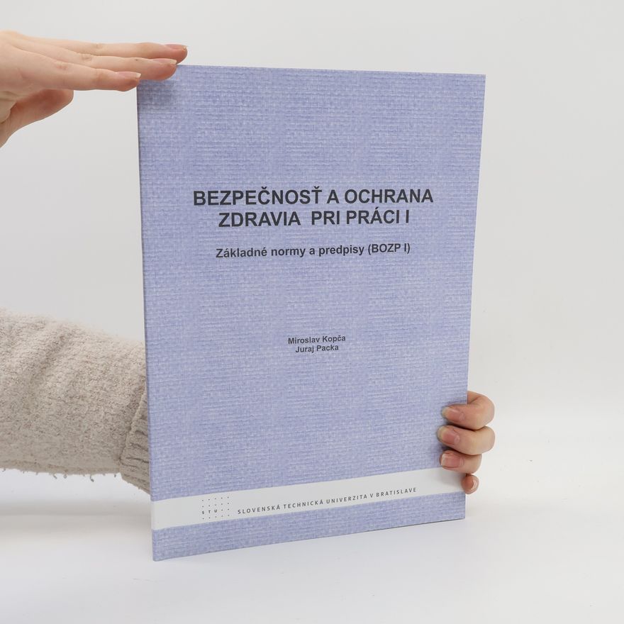 Juraj Packa Bezpečnosť a ochrana zdravia pri práci I