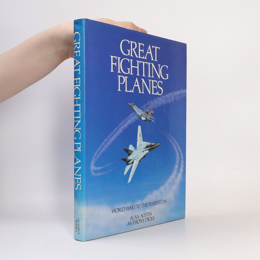 Anthony Dicks Great Fighting Planes