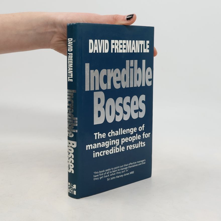 Sir John Harvey-Jones MBE Incredible Bosses