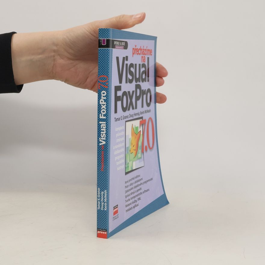 Kevin McNeish Přecházíme na Visual FoxPro 7.0