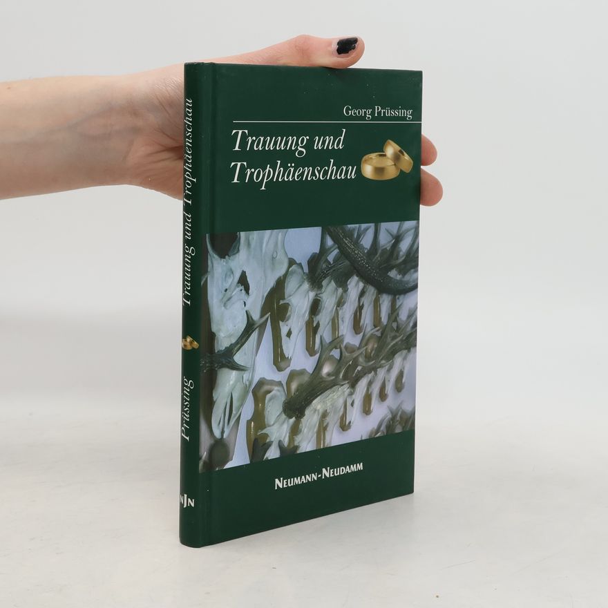 Georg Prüssing Trauung und Trophäenschau