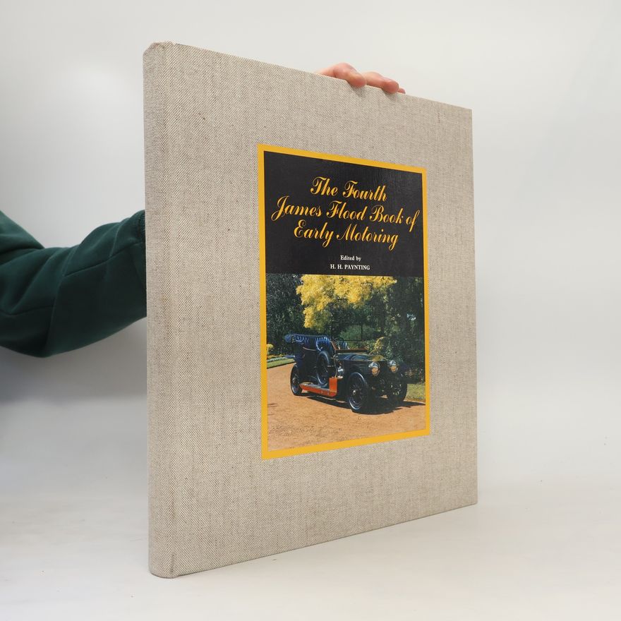 H. H. Paynting The Fourth James Flood Book of Early Motoring