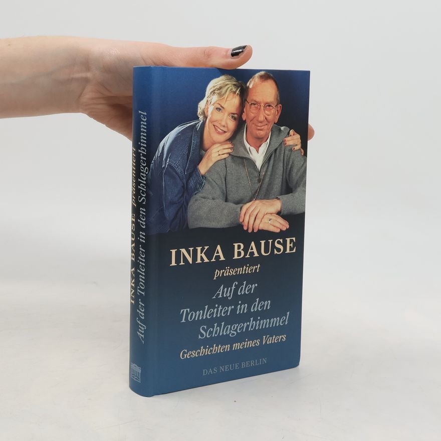 Inka Bause Inka Bause präsentiert Auf der Tonleiter in den Schlagerhimmel