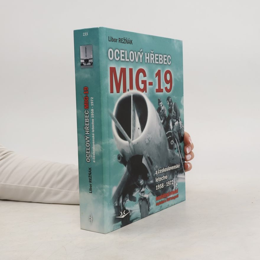 Libor Režňák Ocelový hřebec MiG-19