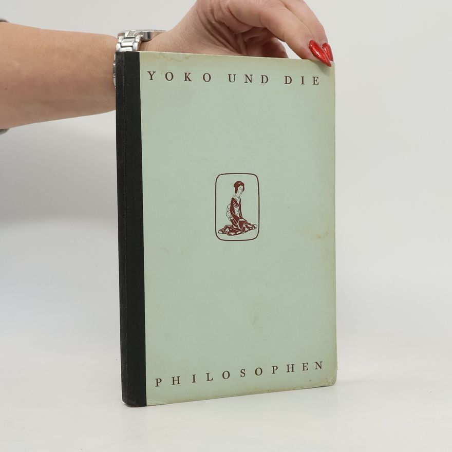 Herbert Tjadens Yoko Und Die Philosophen