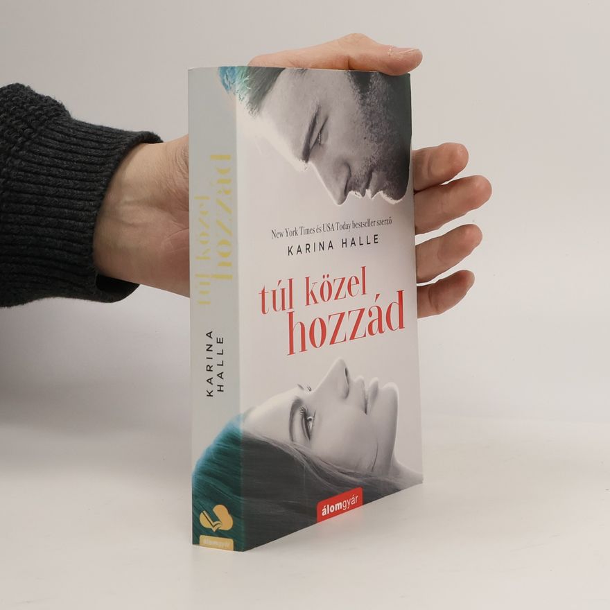 Karina Halle Túl közel hozzád