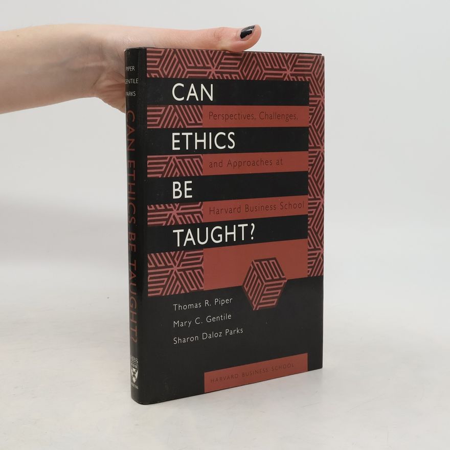 Thomas R. Piper Can Ethics Be Taught?
