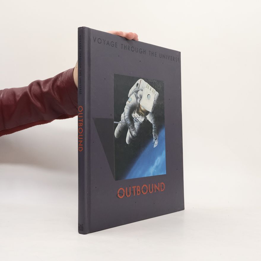 Time-Life Books Voyage Through The Universe: Outbound