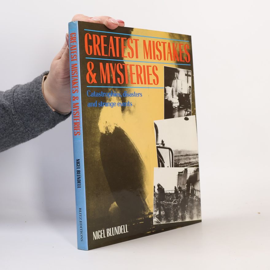Nigel Blundell Greatest Mistakes & Myteries