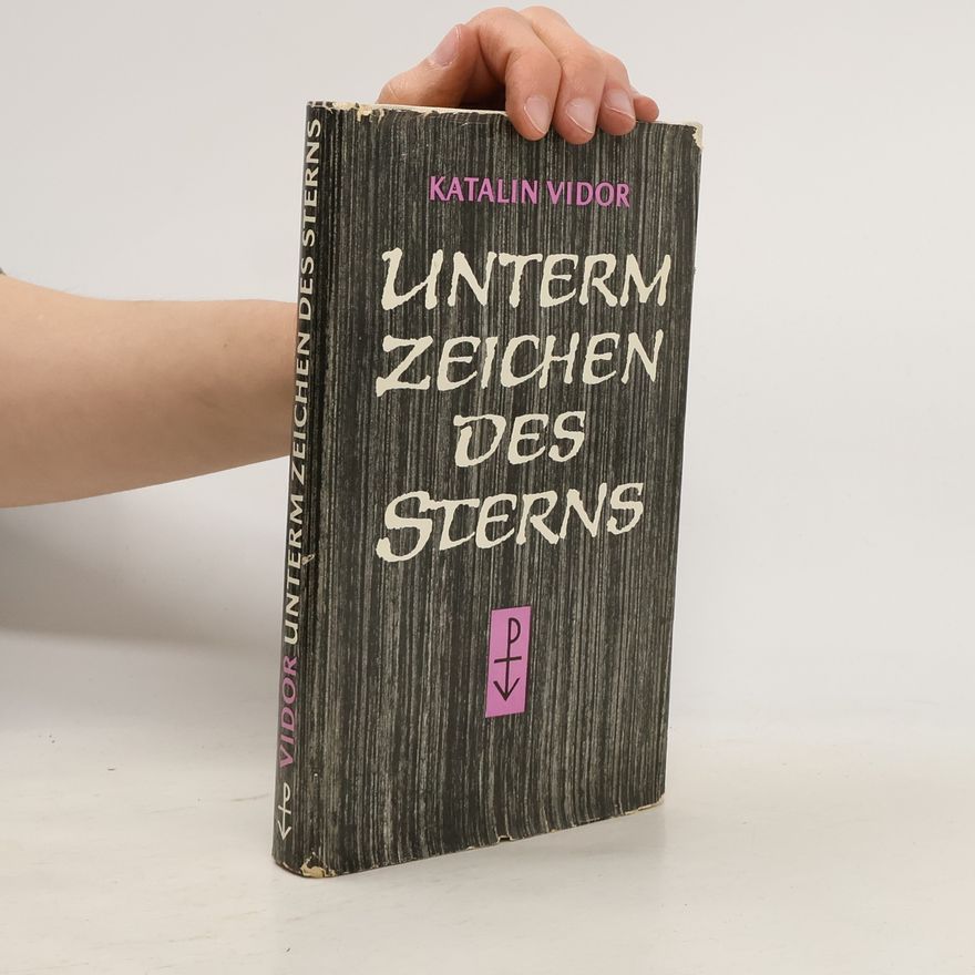 Katalin Vidor Unterm Zeichen des Sterns