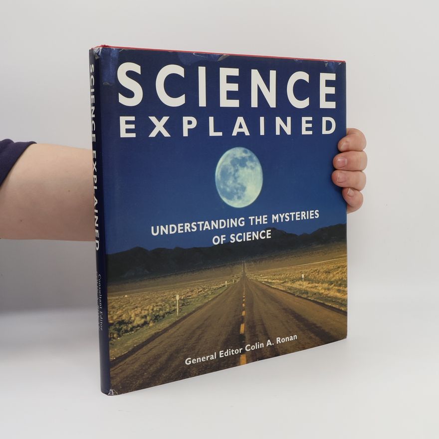 Colin Alistair Ronan Science Explained