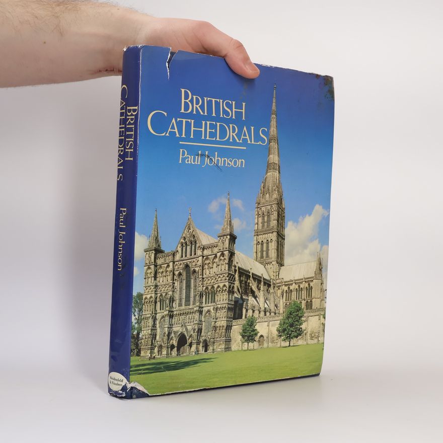 Paul Johnson British Cathedrals
