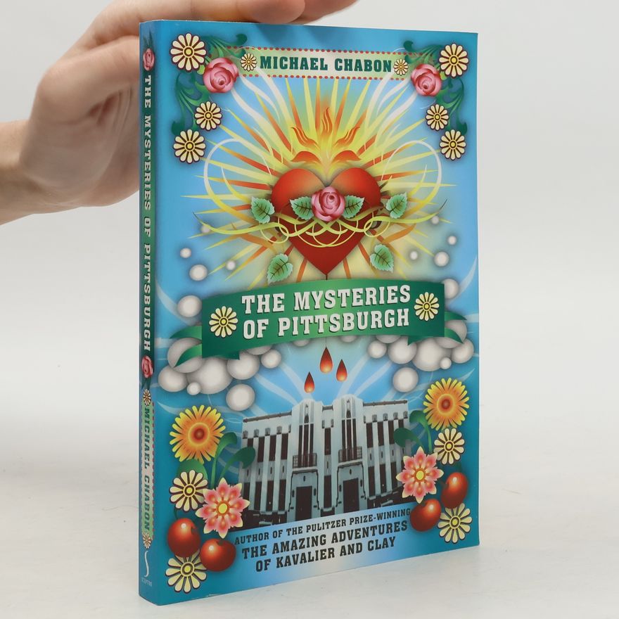 Michael Chabon The Mysteries of Pittsburgh