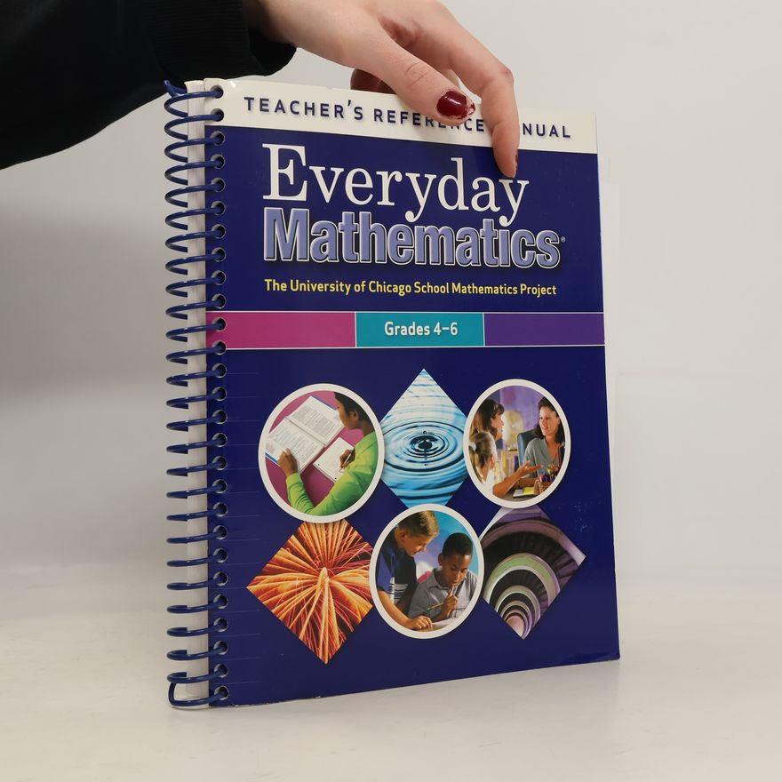 Max S. Bell Everyday Mathematics Teacher's Reference Manual Grades 4-6